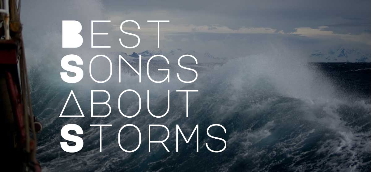 Best Songs About Storms