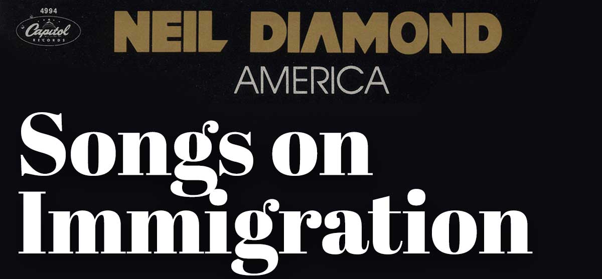 Songs on Immigration