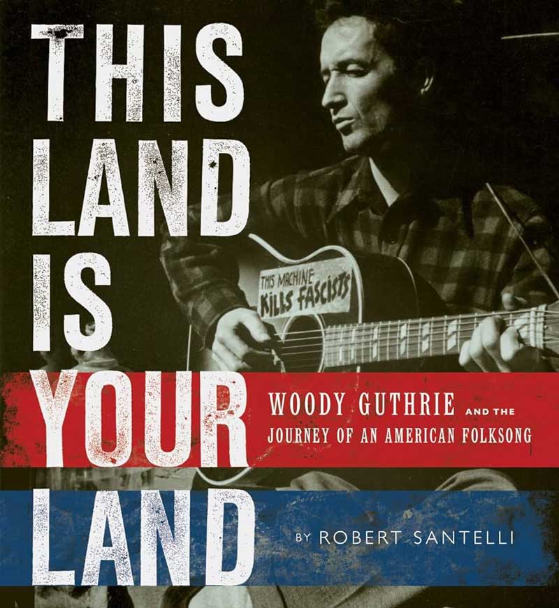 "This Land Is Your Land" - Woody Guthrie