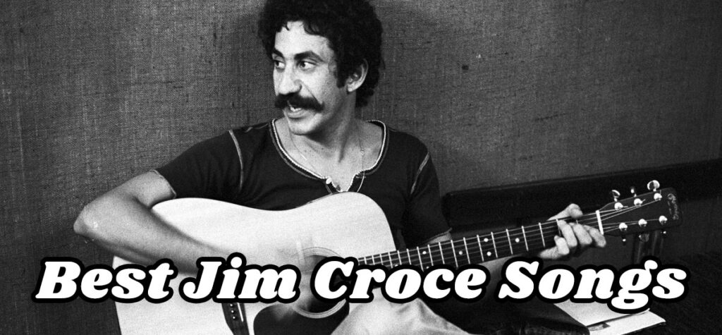 Jim Croce songs list