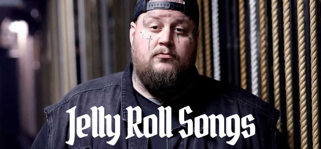 jelly roll songs