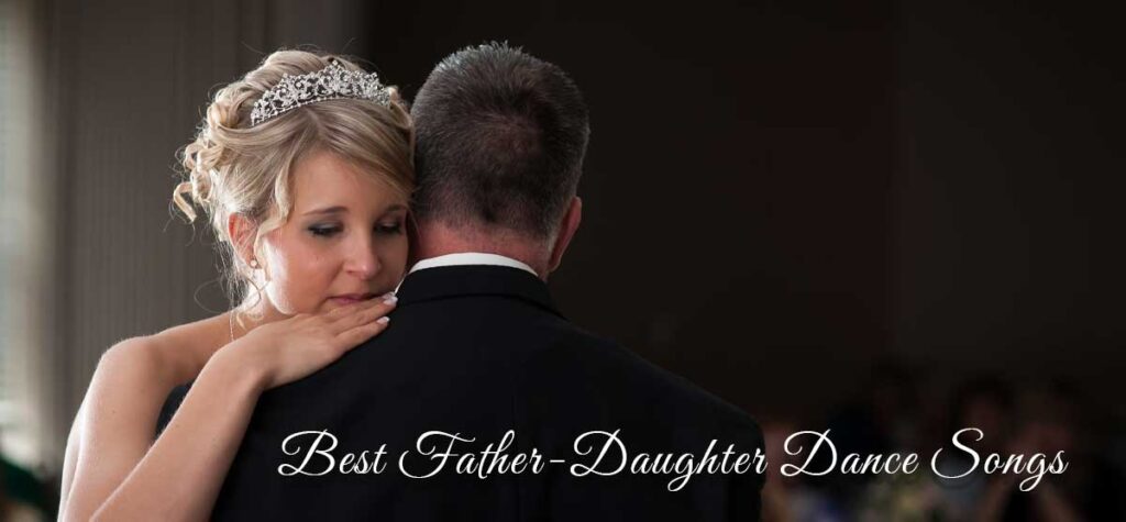 best father-daughter dance songs